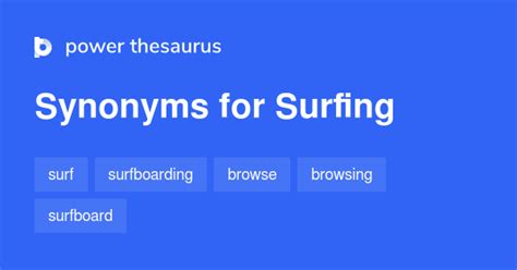 surfing synonym|SURFING in Thesaurus: 100+ Synonyms & Antonyms for SURFING.